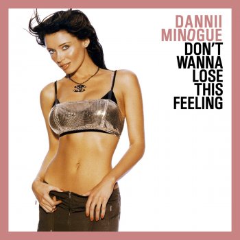 Dannii Minogue Don’t Wanna Lose This Groove - Radio Version