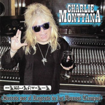 Charlie Monttana Rock In Hollywood