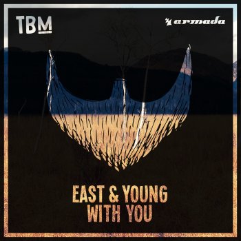 East & Young With You - Extended Mix