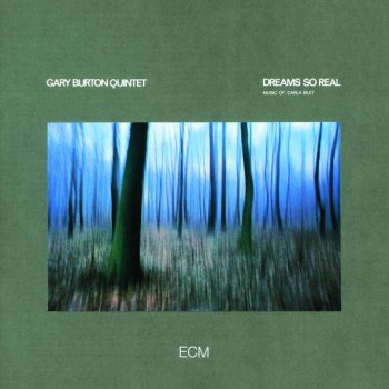 Gary Burton Quintet Dreams So Real
