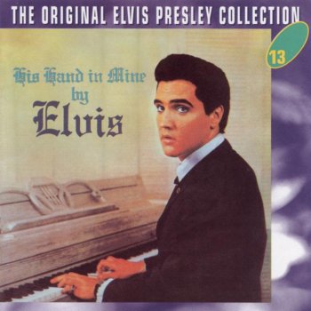 Elvis Presley His Hand In Mine
