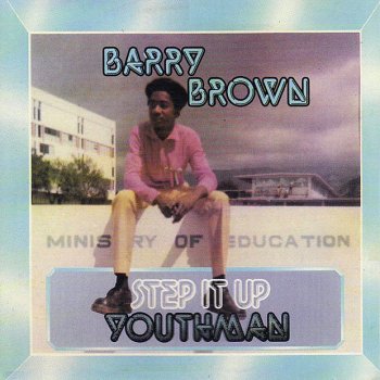 Barry Brown Step It Up Youthman
