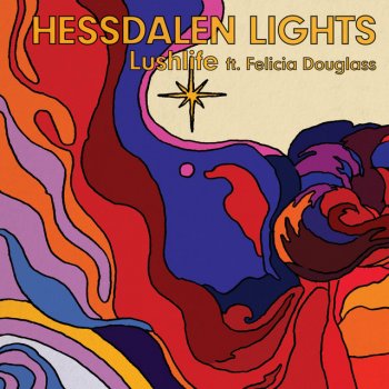 Lushlife feat. Felicia Douglass Hessdalen Lights