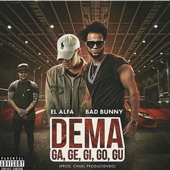 El Alfa feat. Bad Bunny Dema Ga Ge Gi Go Gu