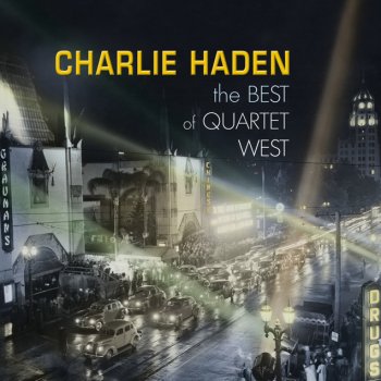 Charlie Haden Quartet West Où Es Tu Mon Amour - Instrumental