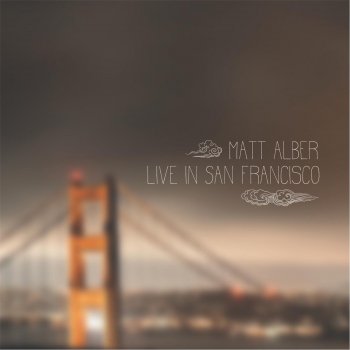 Matt Alber End of the World (Live)