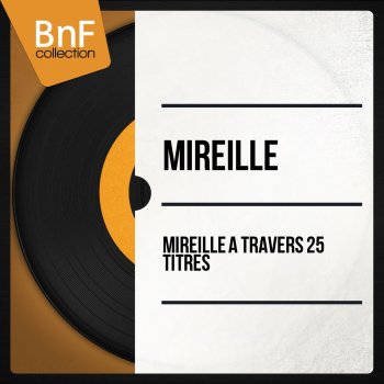 Mireille feat. Léo Chaulliac et son orchestre Le petit chemin