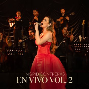 Ingrid Contreras Porque - En Vivo