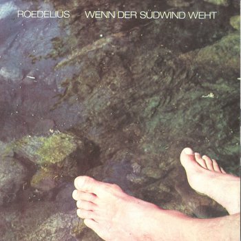 Roedelius Wenn Der Südwind Weht