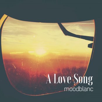 moodblanc feat. Medsound Love Song - Medsound Remix