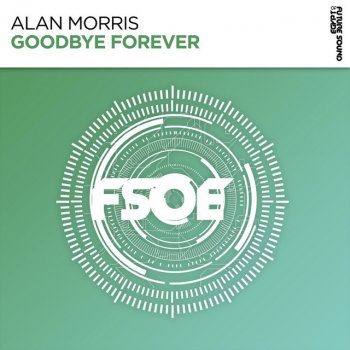 Alan Morris Goodbye Forever (Extended Mix)