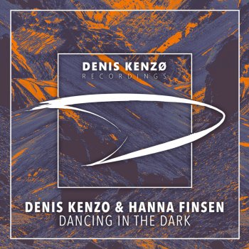 Denis Kenzo feat. Hanna Finsen Dancing in the Dark