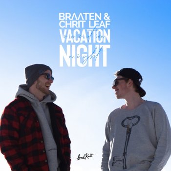 Braaten & Chrit Leaf Vacation Night