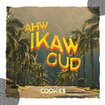 Cookie$ Ahw Ikaw Gud