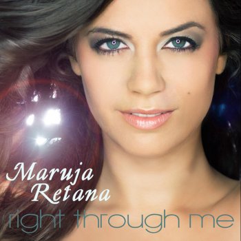 Maruja Retana Right Through Me (Radio Extended Mix)