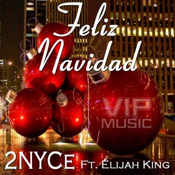 2nyce Feliz Navidad (feat. Elijah King)