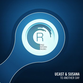 Ucast feat. Susana To Another Day - Radio Edit