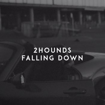 2Hounds Falling Down