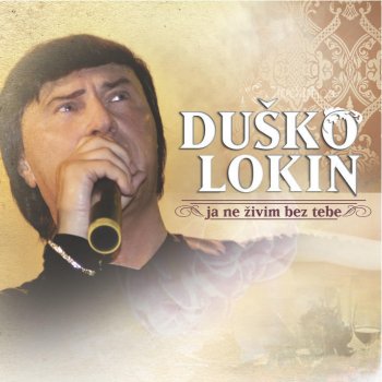 Duško Lokin feat. Mladen Grdović Mala Barka