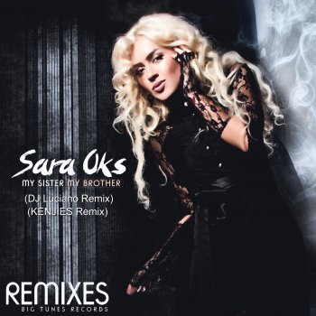 Sara Oks feat. Dj Luciano My Sister My Brother - DJ Luciano Club Remix