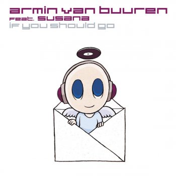 Armin van Buuren feat. Susana If You Should Go - Inpetto vs. Duderstadt Remix