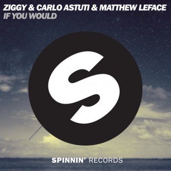 Ziggy, Carlo Astuti & Matthew LeFace If You Would (Radio Mix)