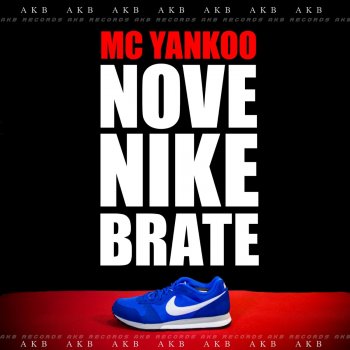 MC Yankoo Nove Nike Brate - 2021