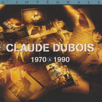 Claude Dubois Tout seul, émerveillé