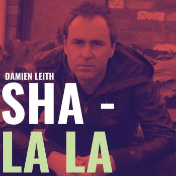 Damien Leith Sha La La