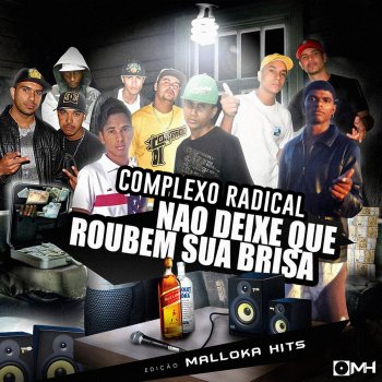 Complexo Radical feat. Mano Hélio Não Dei Valor