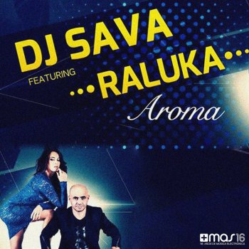 Dj Sava feat. Raluka Aroma (English Radio Edit)