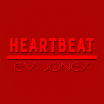 Ev Jones Heartbeat