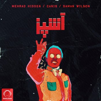 Mehrad Hidden feat. Canis & Saman Wilson Ashpaz