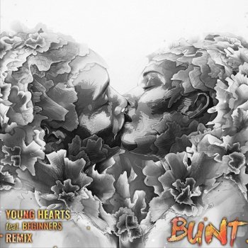 BUNT. feat. BEGINNERS Young Hearts - Bunt Remix