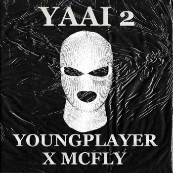 YoungPlayer feat. 1McFly Yaai2