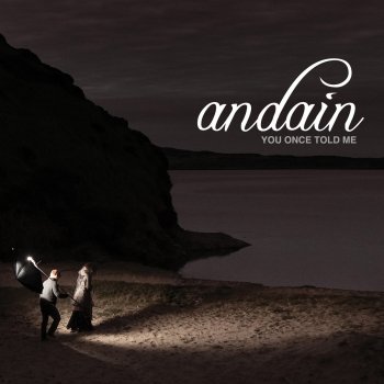 Andain You Once Told Me (Zetandel Chill Out Mix)