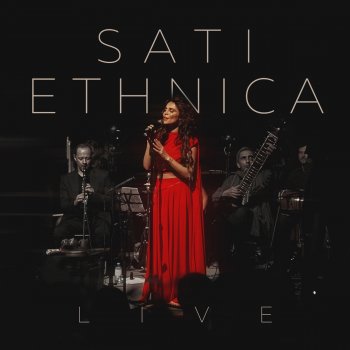 SATI ETHNICA Severim Ben Seni (Sufi Song) [Live]