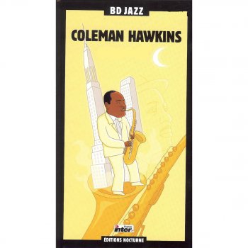 Coleman Hawkins and His Orchestra Yesterdays