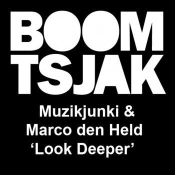Muzikjunki & Marco Den Held Look Deeper (Davydov & Pincher Remix)