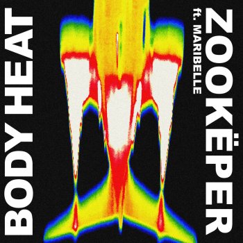 Zookëper feat. Maribelle Body Heat