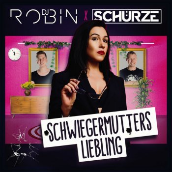 DJ Robin feat. Schürze Schwiegermutters Liebling