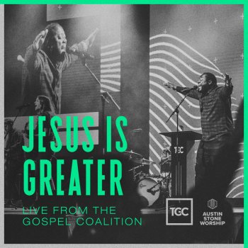 Austin Stone Worship feat. Jimmy McNeal Jesus Lifted High / Something Greater - Reprise / Live