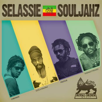 Chronixx Selassie Souljahz (feat. Sizzla Kalonji, Protoje, Kabaka Pyramid)