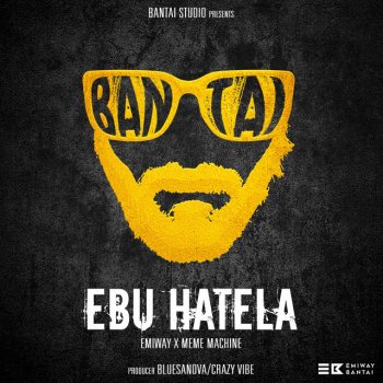 Emiway Bantai feat. Meme Machine Ebu Hatela (feat. Meme Machine)