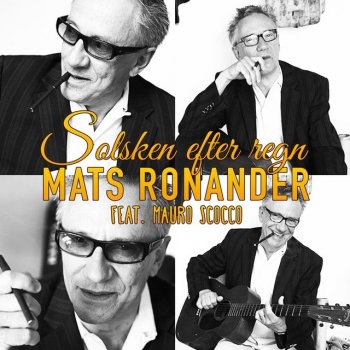 Mats Ronander feat. Mauro Scocco Solsken efter regn