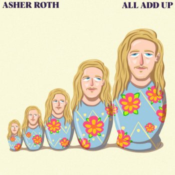 Asher Roth All Add Up