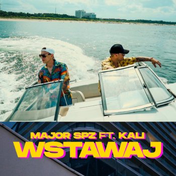 Major SPZ feat. Kali Wstawaj