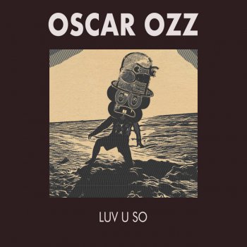 Oscar OZZ Luv U So