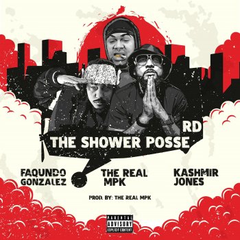 Faqundo Gonzalez feat. The Real MPK & Kashmir Jones The Shower Posse RD