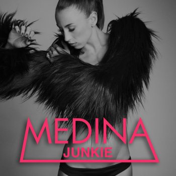 Medina feat. Svenstrup & Vendelboe Junkie